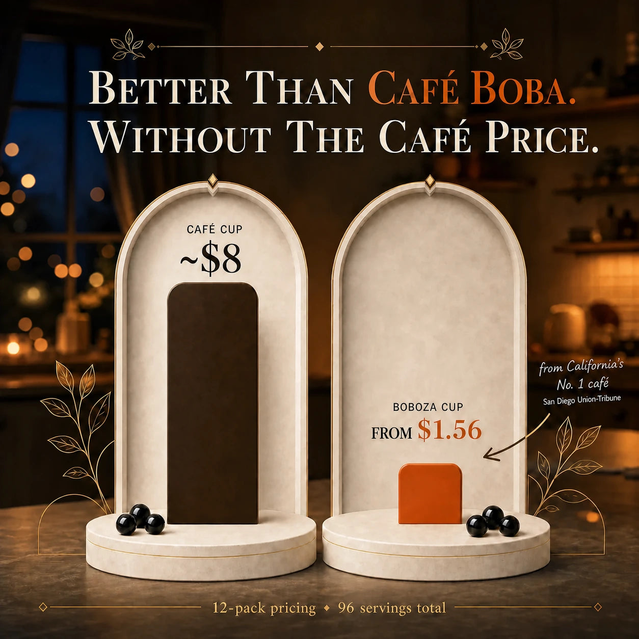 Price comparison poster: a cafe boba cup around eight dollars next to a Boboza cup from two dollars and eight cents, with 12-pack pricing making 72 servings