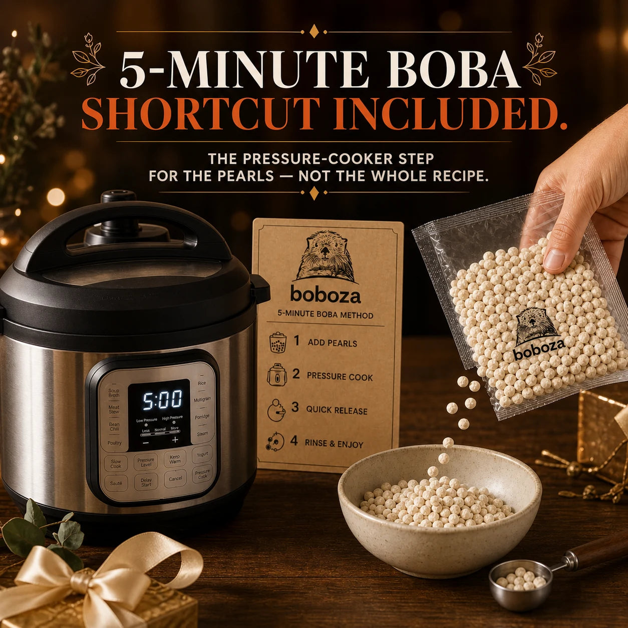 5-minute boba shortcut: pressure cooker set to 5:00 next to the Boboza method card and a bag of uncooked boba pearls