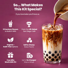 So what makes this kit special: if you love boba you'll love us. 5 premium flavors to build your kit with, from our number 1 rated San Diego cafe, organic and guilt-free options, soft and chewy boba pearls, free gifts worth 20.70 dollars and up, up to 5x cheaper than a shop